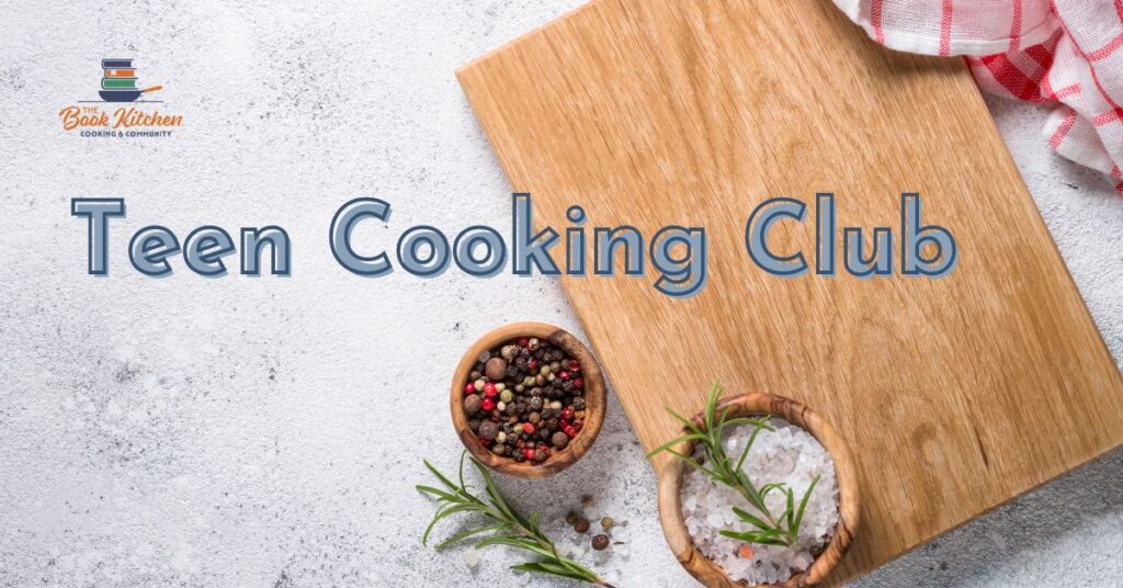 A cutting board with spices and the words "Teen Cooking Club"